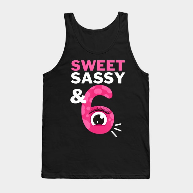 Sweet Sassy And Six Birthday Unicorn For Girls 6 Year Old Tank Top by MaciGalloway3